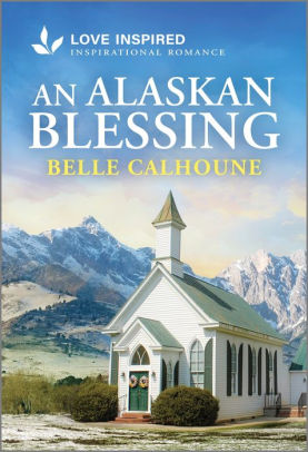 An Alaskan Blessing (Larger Print)