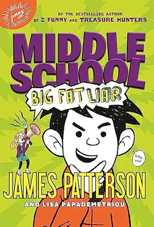 Middle School: Big Fat Liar