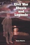 Civil War Ghosts And Legends