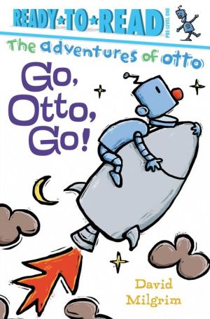 The Adventures Of Otto: Go, Otto, Go!