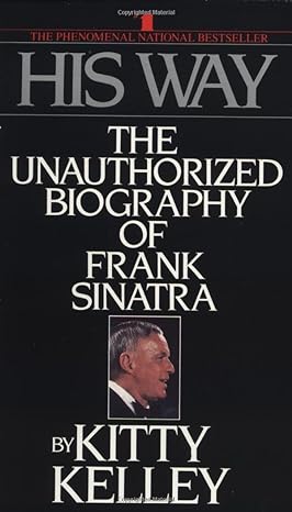 His Way: The Unauthorized Biography Of Frank Sinatra