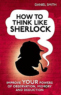 How To Think Like Sherlock