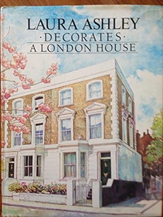 Laura Ashley Decorates A London House
