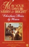 May Your Days Be Merry And Bright