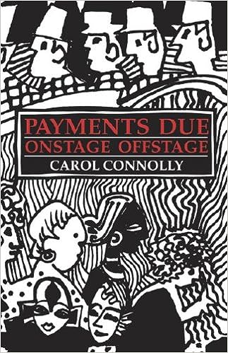 Payments Due: Onstage Offstage