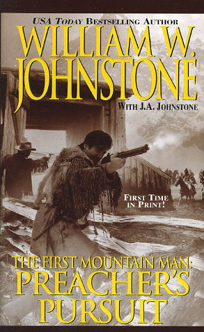 The First Mountain Man: Preacher's Pursuit