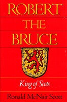 Robert The Bruce King Of Scots