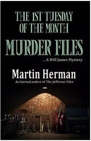 The 1st Tuesday Of The Month Murder Files