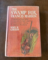 The Swamp Fox, Francis Marion