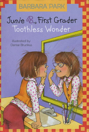 Junie B First Grader: Toothless Wonder