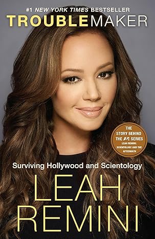 Troublemaker: Surviving Hollywood And Scientology