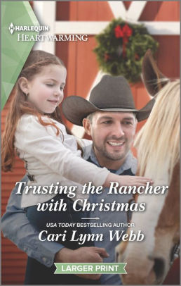 Trusting The Rancher With Christmas (Larger Print)