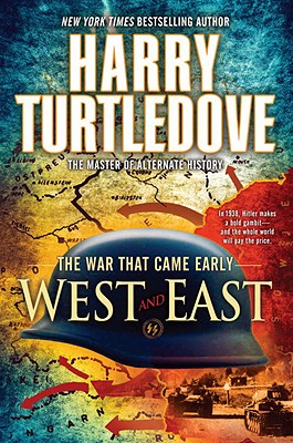 The War That Came Early: West And East