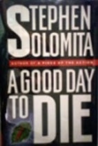 A Good Day To Die