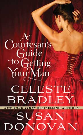A Courtesan's Guide To Getting Your Man
