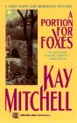 A Portion For Foxes