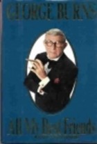 George Burns: All My Best Friends