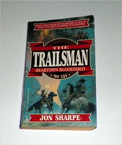 The Trailsman #131: Beartown Bloodshed