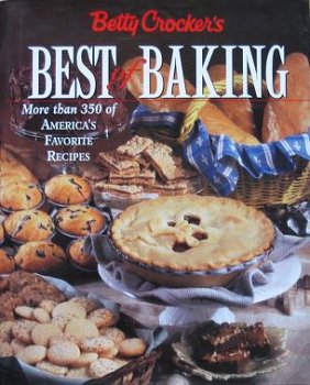 Betty Crocker's Best Of Baking