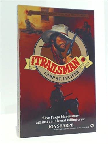 The Trailsman #99: Camp St Lucifer