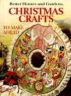 Better Homes And Gardens Christmas Crafts To Make Ahead