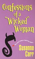 Confessions Of A "Wicked" Woman