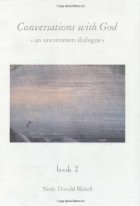Conversations Wtih God: An Uncommon Dialogue Book 2