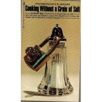 Cooking Without A Grain Of Salt