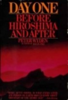 Day One: Before Hiroshima And After