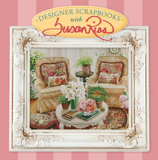 Designer Scrapbooks with Susan Rios
