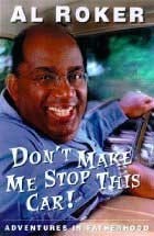 Don't Make Me Stop This Car!