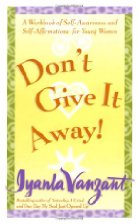 Don't Give It Away!