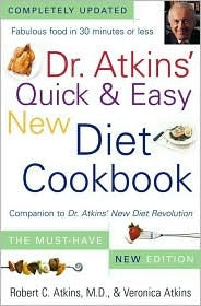 Dr. Atkins' Quick And Easy New Diet Cookbook