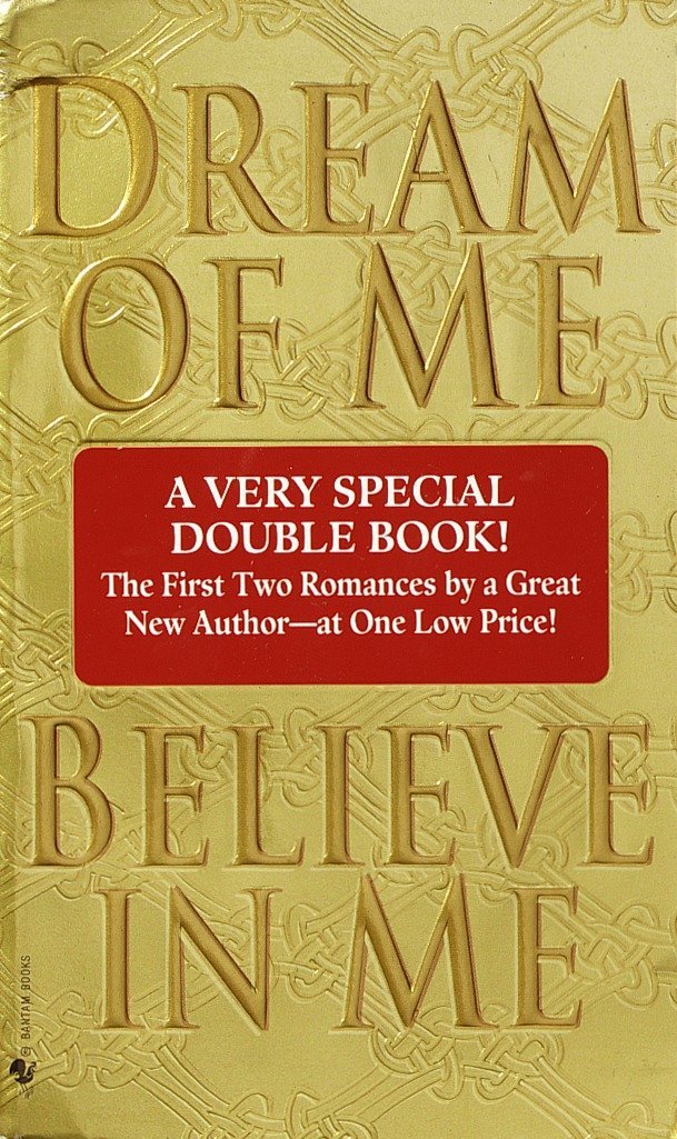 Dream Of Me And Believe In Me