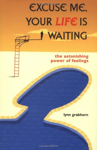 Excuse Me, Your Life Is Waiting