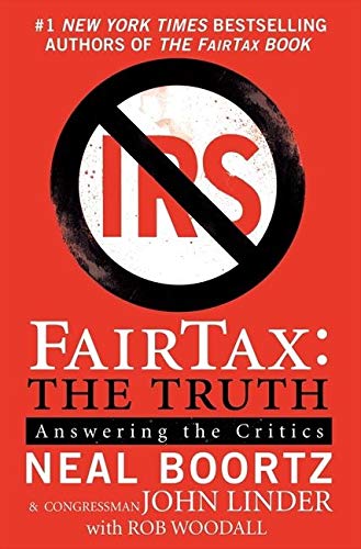 FairTax: The Truth Answering The Critics