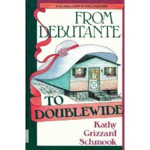 From Debutante To Doublewide