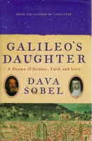 Galileo's Daughter: A Drama Of Science, Faith And Love