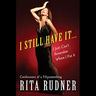 I Still Have It...I Just Can't Remember Where I Put It