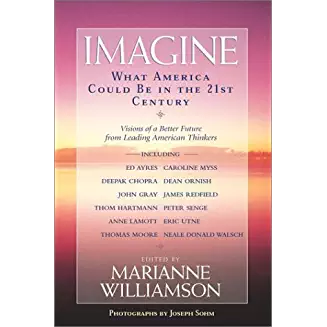 Imagine: What American Could Be In The 21st Century