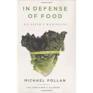 In Defense Of Food