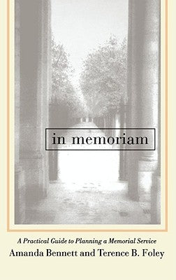 In Memoriam: A Practical Guide To Planning A Memorial Service