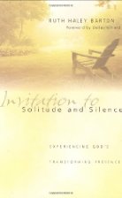 Invitation To Solitude And Silence