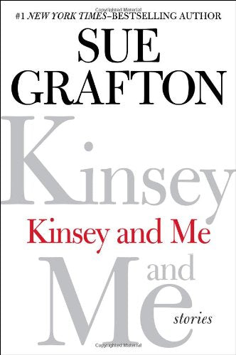 Kinsey And Me: Stories