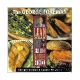 George Foreman Lean Mean Fat Reducing Grilling Machine Cookbook