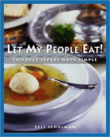 Let My People Eat! Passover Seders Made Simple