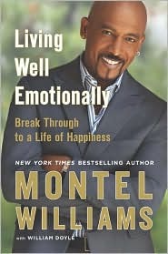 Living Well Emotionally: Break Through To A Life Of Happiness