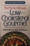 The Fischer-Brown Low Cholesterol Gourmet