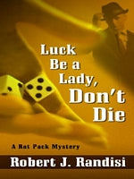 Luck Be A Lady, Don't Die