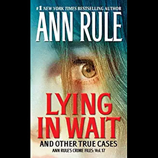 Lying In Wait And Other True Cases